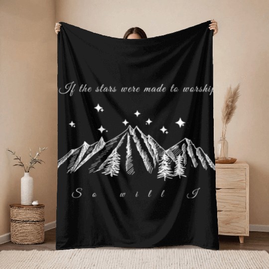 If the stars were made to worship so will I. Chris Throw Blankets