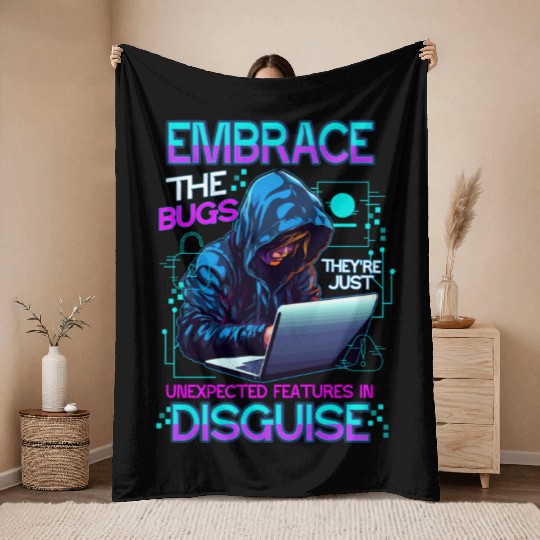 Embrace The Bugs Coder Computer Engineer Software Throw Blankets