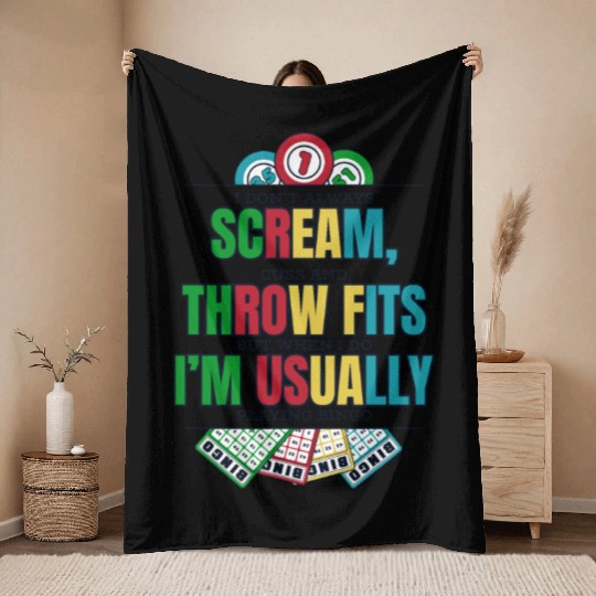 Don't Always Scream Daubers Professional Caller Throw Blankets