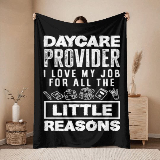 Daycare Provider I Love My Job For All The Little Throw Blankets