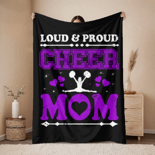 Loud & Proud Cheer Mom Cheerleading Mother's Day Throw Blankets