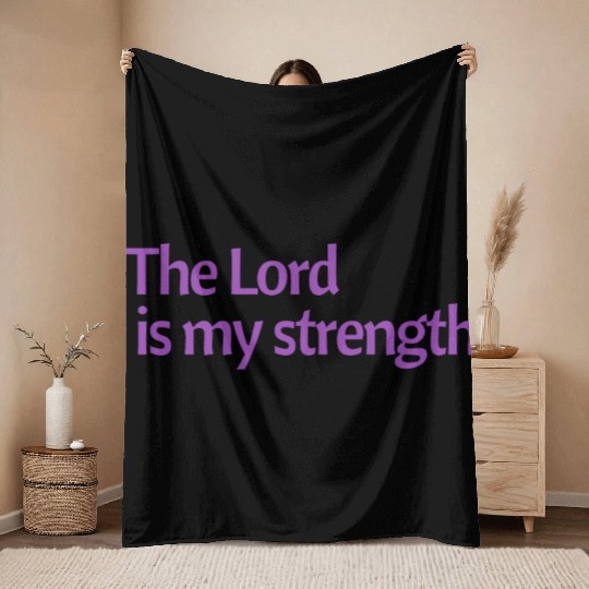 The Lord is my strength purple affirmation Throw Blankets