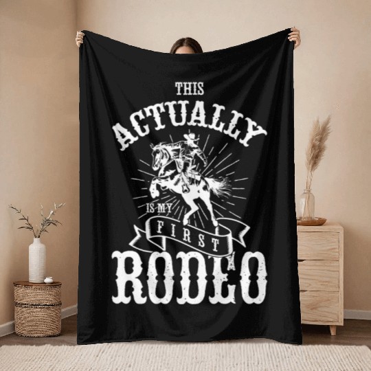 This Actually Is My First Rodeo Throw Blankets