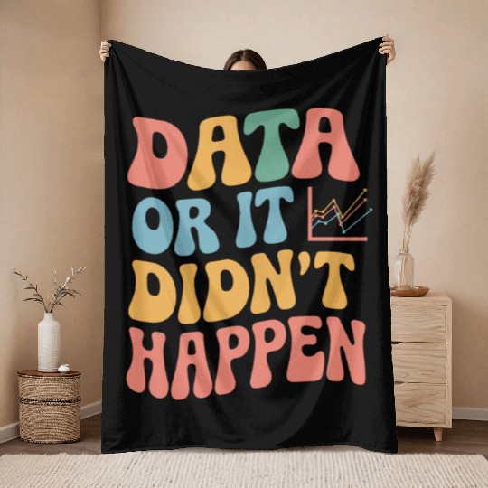 Data Analyst Data Scientist Data Engineer Data Or Throw Blankets