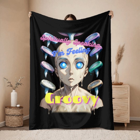 Spiritually Speaking Im Feeling Groovy Psychedelic Throw Blankets