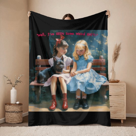 Dorothy and Alice hilarious Throw Blankets