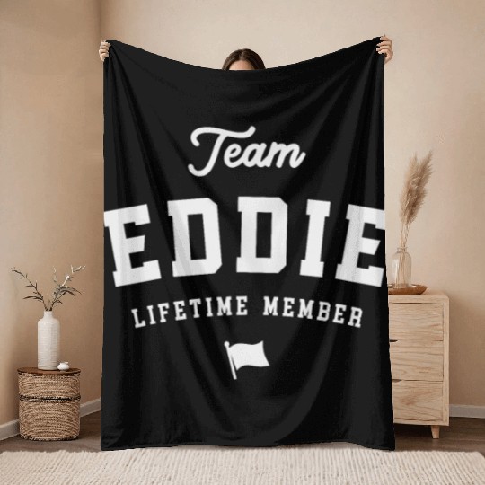 Team Eddie Lifetime Member Funny Name Eddie Throw Blankets