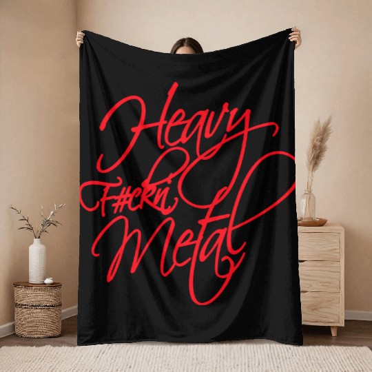 Heavy F#ckin' Metal Hard Rock Fun Music Text Quote Throw Blankets