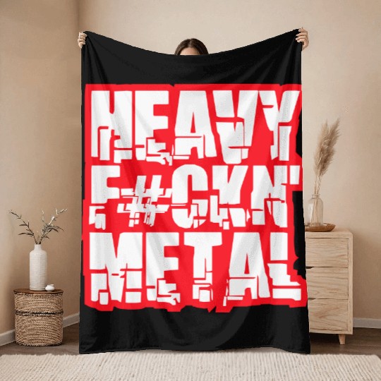 Heavy F#ckin' Metal Hard Rock Fun Music Text Quote Throw Blankets
