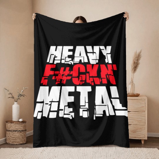 Heavy F#ckin' Metal Hard Rock Fun Music Text Quote Throw Blankets