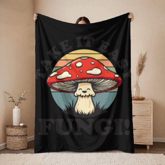 Take It Easy Fungi! - Relaxed Mushroom Design Throw Blankets