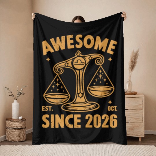 Awesome Since 2026 Libra Zodiac Birthday October Throw Blankets