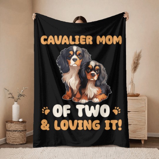 Cavalier King Charles Spaniel Cavalier Mom Of Two Throw Blankets