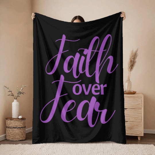 Faith Over Fear Throw Blankets