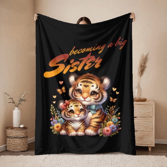 Soon I Will Be A Big Sister Sweet Tigers Throw Blankets