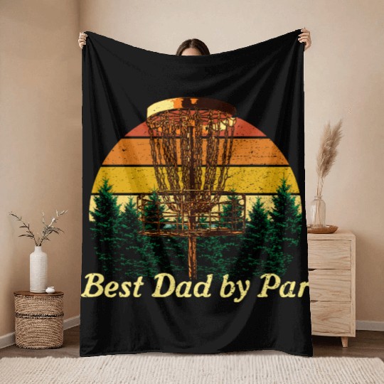 Best Dad by Par Disc Golf Fathers Day Golfer Paren Throw Blankets