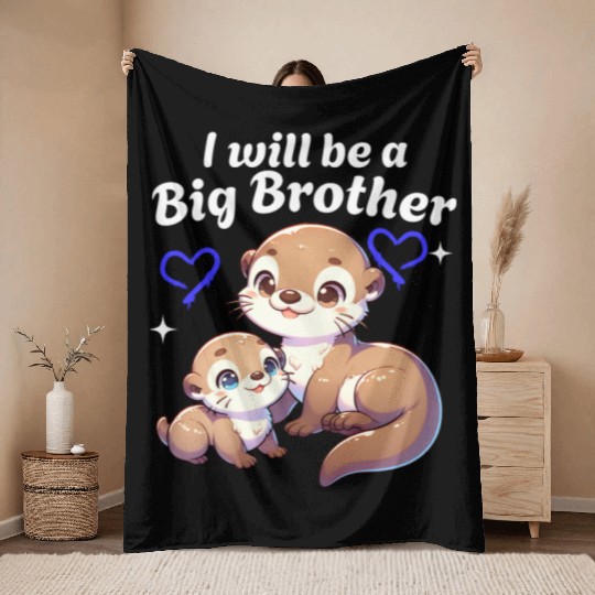 I'm Going To Be A Big Brother Sweet Otter, Brother Throw Blankets