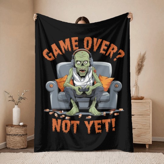 Game Over? Not Yet! - Funny Gamer Zombie Design Throw Blankets