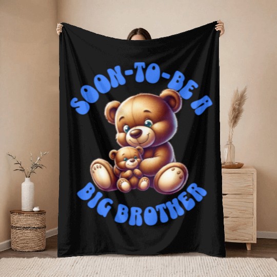 I'm Going To Be A Big Brother Cute Teddy Bears, Throw Blankets