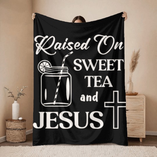 Raised On Sweet Tea And Jesus LIKE US ON FACEBOOK Throw Blankets