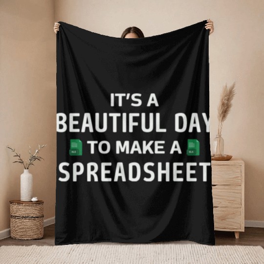 It's a Beautiful day to make a Spreadsheet - Excel Throw Blankets