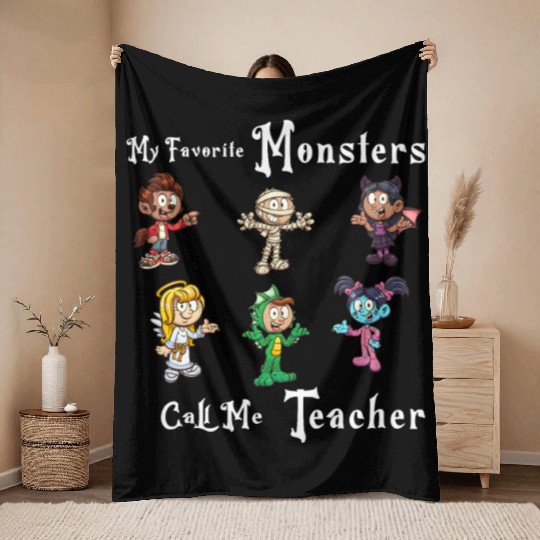 My Favorite Monsters Call Me Teacher Thank Mummy Throw Blankets