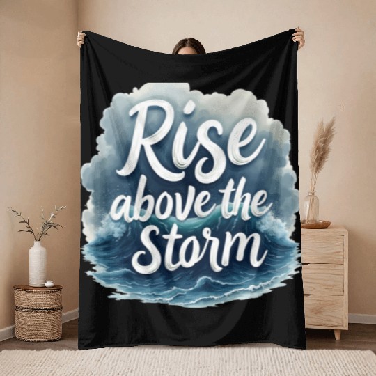 Rise Above the Storm Throw Blankets
