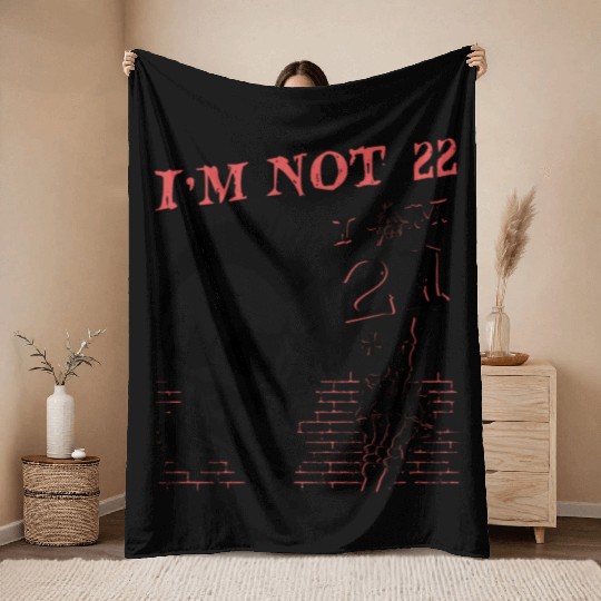 I Am 21 Plus Middle Finger - 22nd Birthday Throw Blankets