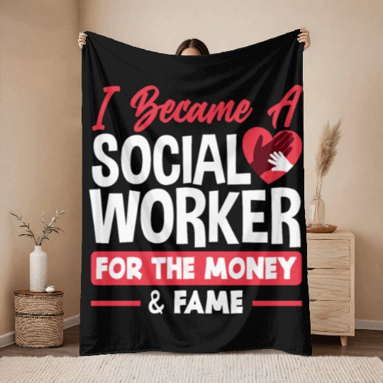 I Became A Social Worker For Money And Fame Throw Blankets
