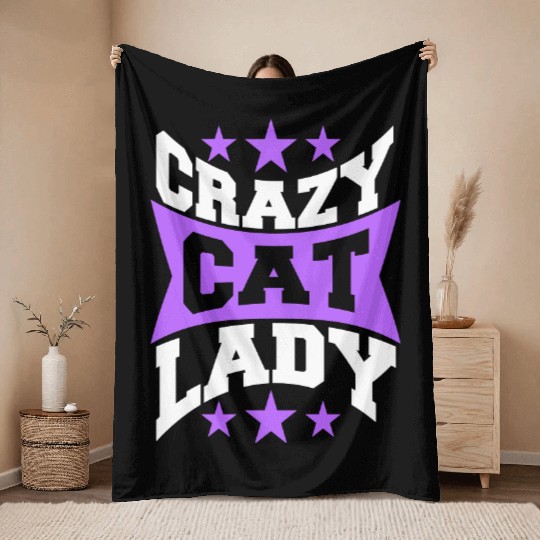 Crazy Cat Lady Text Love Saying Quote Weird Woman Throw Blankets