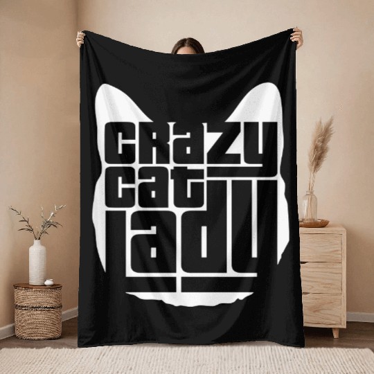 Crazy Cat Lady Text Love Saying Quote Weird Woman Throw Blankets