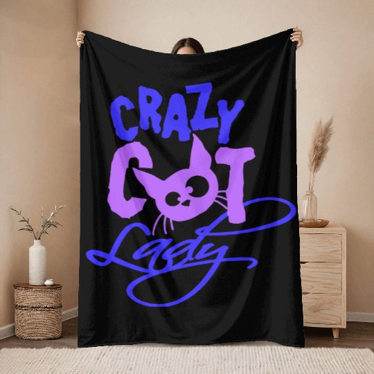 Crazy Cat Lady Text Love Saying Quote Weird Woman Throw Blankets