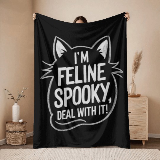 I’m Feline Spooky Cat Halloween Saying Throw Blankets