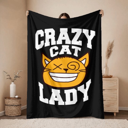 Crazy Cat Lady Text Love Saying Quote Weird Woman Throw Blankets