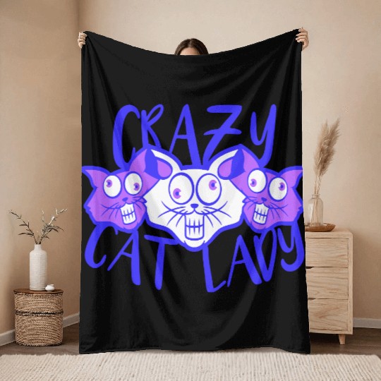 Crazy Cat Lady Text Love Saying Quote Weird Woman Throw Blankets