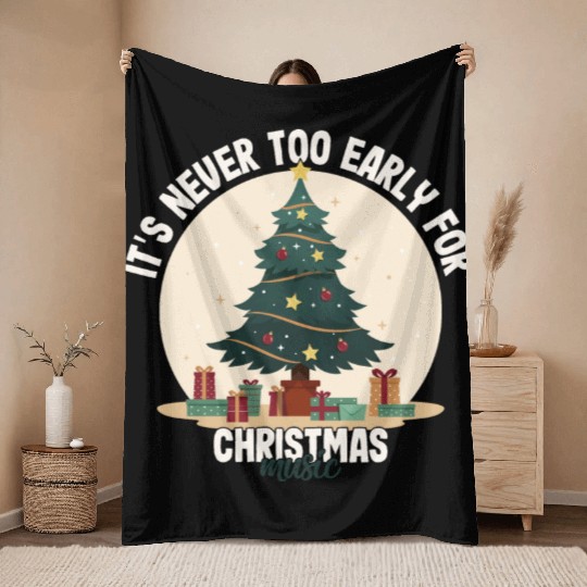 It's Never Too Early For Christmas Music Teacher Throw Blankets