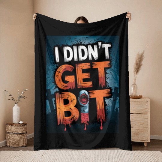 I Didn't Get Bit halloween zombie bite ghost blood Throw Blankets