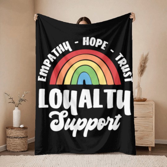 Empathy Hope Trust Loyalty Throw Blankets