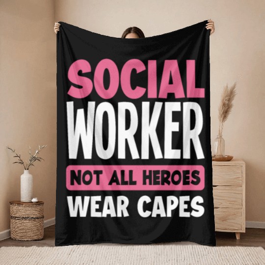 Social Worker Not All Heroes Wear Capes Throw Blankets
