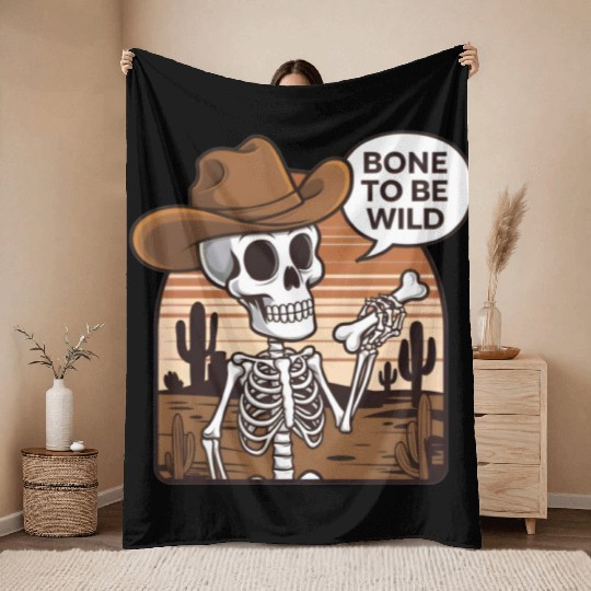 Bone to be Wild Funny Skeleton Wild West Throw Blankets