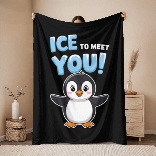 Ice To Meet You Cute Penguin Fun Throw Blankets