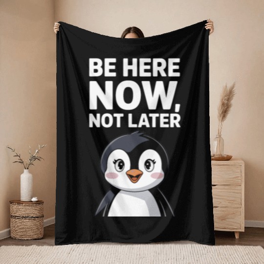 Mindfulness: Be Here Now, Not Later Throw Blankets