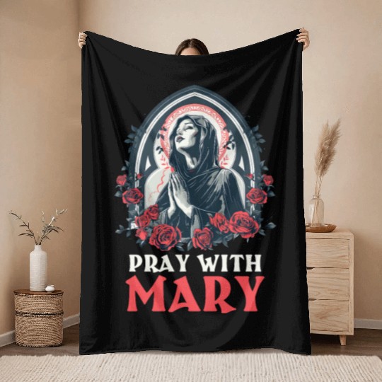 Virgin Mary Pray With Mary Throw Blankets