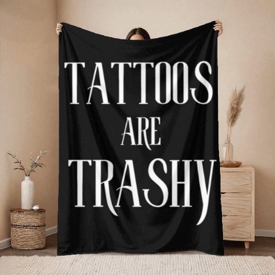 I LOVE TATTOOS ARE TRASHY FUNNY JOKE TATTOO MEME Throw Blankets