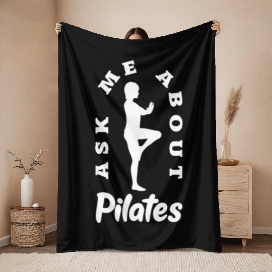 Ask Me About Pilates Fitness Enthusiast Design Throw Blankets