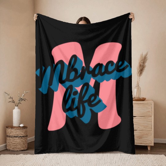 enjoy embrace life Throw Blankets