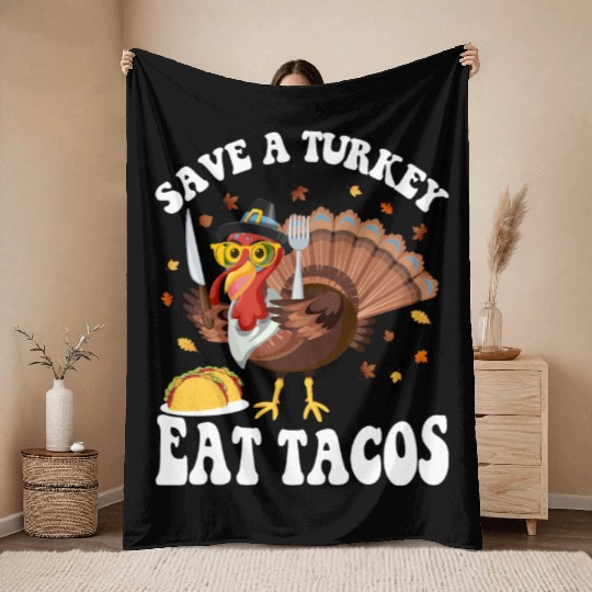 Save A Turkey Eat Tacos Funny Thanksgiving Throw Blankets
