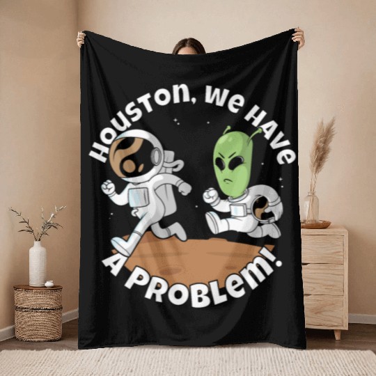 Houston, we have a problem! Funny alien Throw Blankets