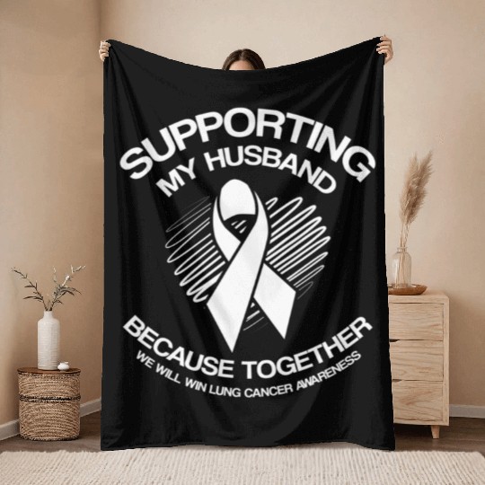 Lung Cancer Awareness Supporting Husband Throw Blankets