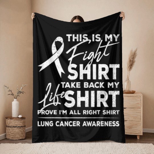This is My Fight Throw Blankets Lung Cancer Support